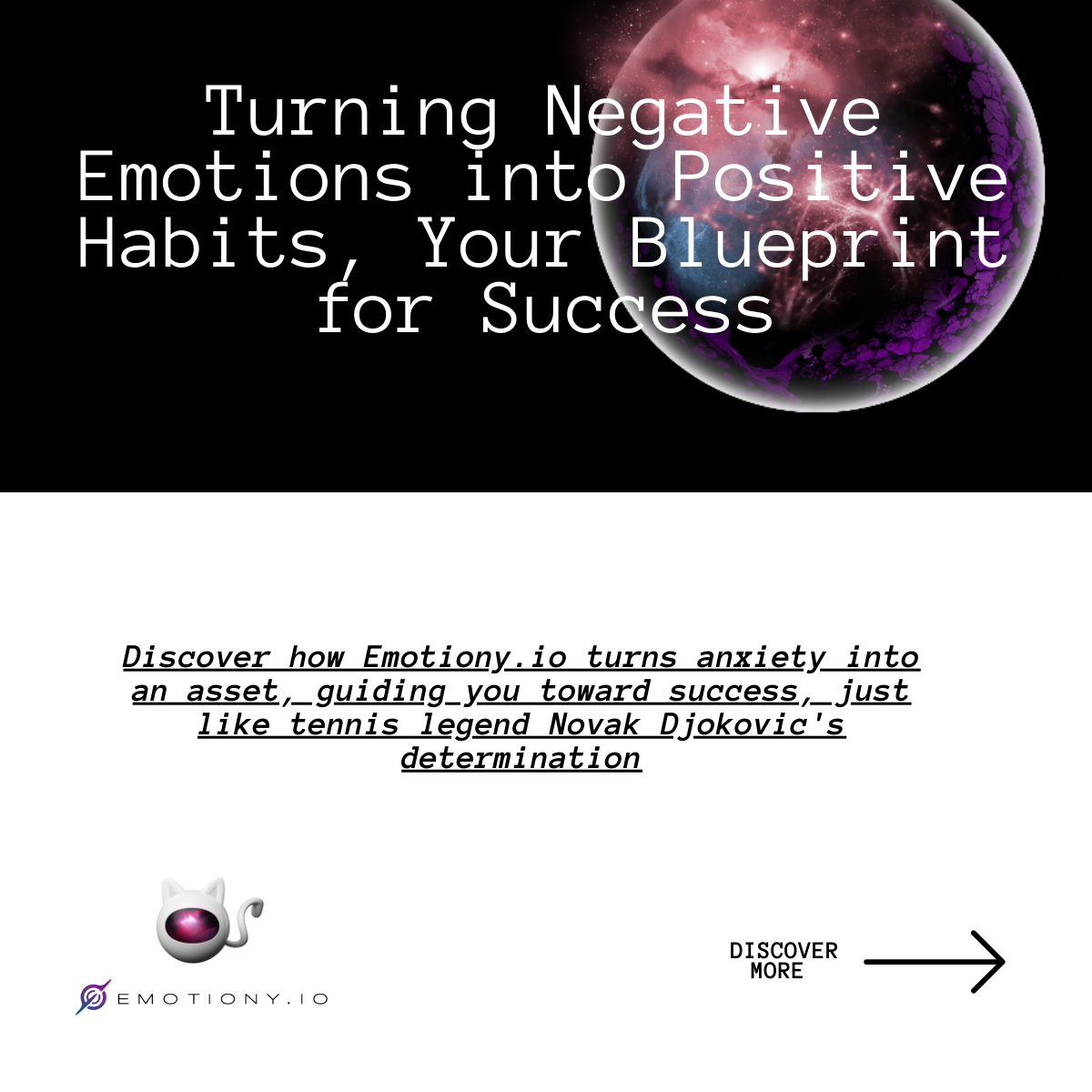 Turning Negative Emotions into Positive Habits, Your Blueprint for Success